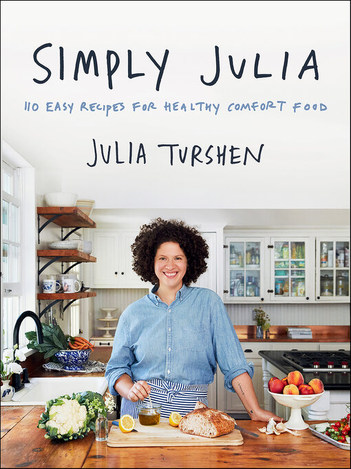 Title details for Simply Julia by Julia Turshen - Available